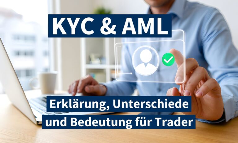KYC & AML: Erklärung, Unterschiede und Bedeutung für Trader