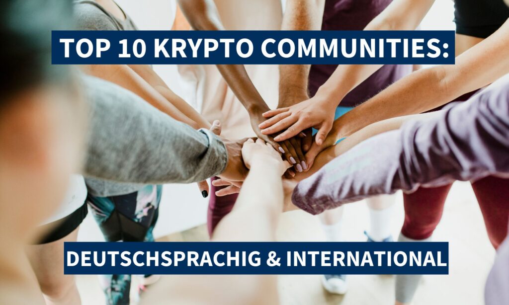 Top 10 Krypto Communities (in Deutschland)